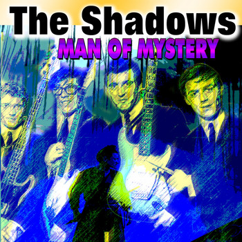 The Shadows - Man of Mystery
