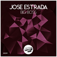 Jose Estrada - Big Boss (Extended Mix)