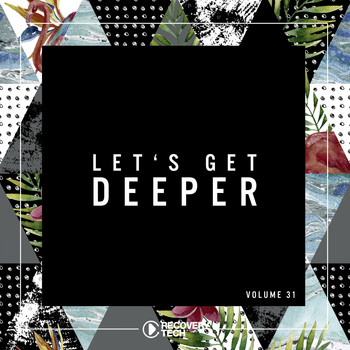 Various Artists - Let's Get Deeper, Vol. 31