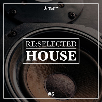 Various Artists - Re:selected House, Vol. 6
