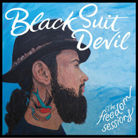 Black Suit Devil - The Freedom Sessions