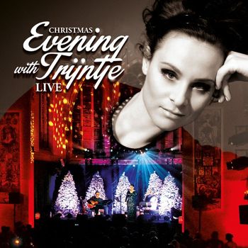 Trijntje Oosterhuis - Christmas Evening With Trijntje (Live)