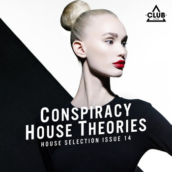 Various Artists - Conspiracy House Theories Issue 14 (House Selection [Explicit])