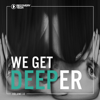 Various Artists - We Get Deeper, Vol. 32