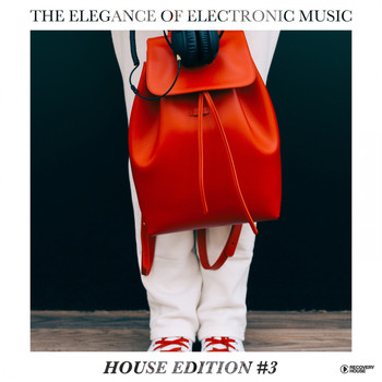 Various Artists - The Elegance of Electronic Music - House Edition #3