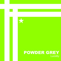 Powder Grey - Lucidity