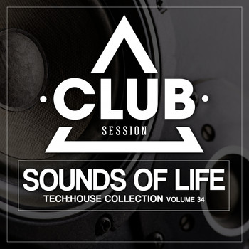 Various Artists - Sounds of Life - Tech:House Collection, Vol. 34