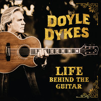 Doyle Dykes - Life Behind the Guitar