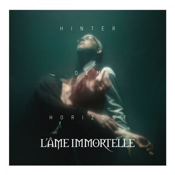L'âme Immortelle - Hinter dem Horizont (Deluxe Version)