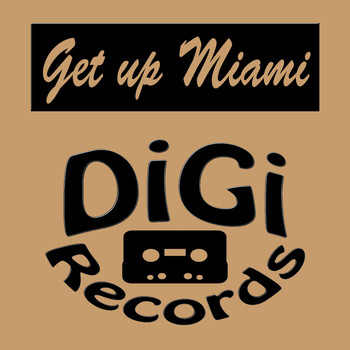 Various Artists - Get up Miami