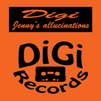 Digi - Jenny's Allucinations