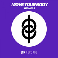 Julian R - Move Your Body