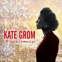 Kate Grom - All I Want For Christmas Is You