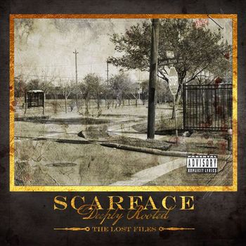 Scarface - Deeply Rooted: The Lost Files (Explicit)