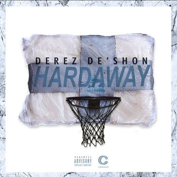 Derez De'shon - Hardaway (Explicit)