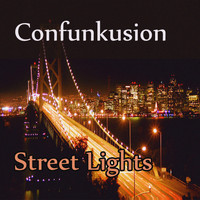 Confunkusion - Street Lights