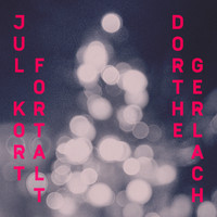 Dorthe Gerlach - Jul Kort Fortalt