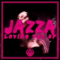 Jazza - Loving You