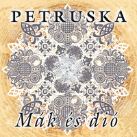 Petruska - Mák és dió