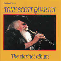 TONY SCOTT QUARTET - The Clarinet Album