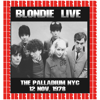 Blondie - The Palladium, New York, November 11th, 1978
