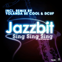 Jazzbit - Sing Sing Sing (Yolanda Be Cool & Dcup Edit)