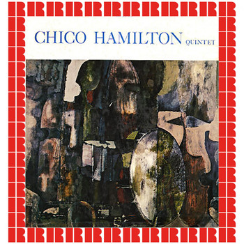 Chico Hamilton Quintet - The Chico Hamilton Quintet