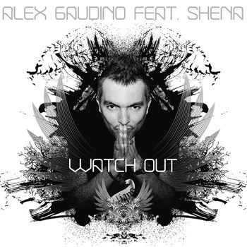 Alex Gaudino - Watch Out