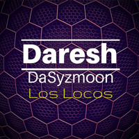 Daresh Syzmoon - Los Locos