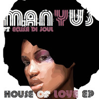Manyus - House of Love