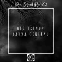 BADDA GENERAL - Old Trends