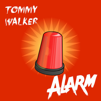 Tommy Walker - Alarm