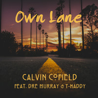 Dre Murray - Own Lane (feat. Dre Murray & T-Haddy)