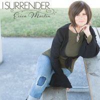 Erica Martin - I Surrender