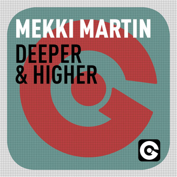 Mekki Martin - Deeper & Higher