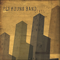 Eli Young Band - Level