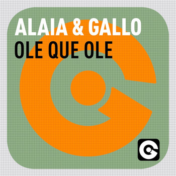 Alaia & Gallo - Ole Que Ole