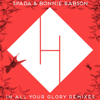 Spada - In All Your Glory (Remixes)