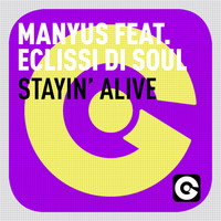Manyus - Stayin' Alive