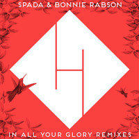 Spada - In All Your Glory (Dan D-Noy Remixes)