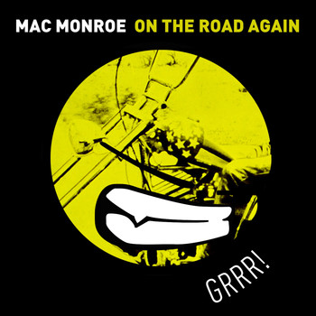 Mac Monroe - On the Road Again