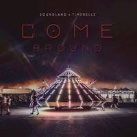 Soundland, Timebelle - Come Around