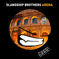 Slangship Brothers - Arena