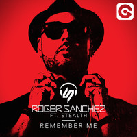 Roger Sanchez - Remember Me (Radio Edit)