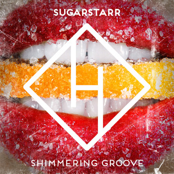 Sugarstarr - Shimmering Groove
