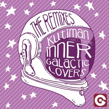 Kutiman - Inner Galactic Lovers (Kutiman Mixes Fiverr) (The Remixes)