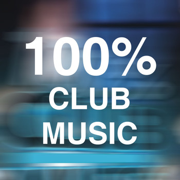 Various Artists - 100% Club Music