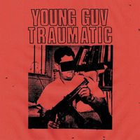 Young Guv - Traumatic