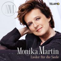 Monika Martin - Lieder für die Seele