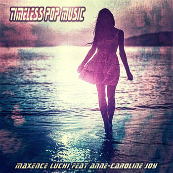 Maxence Luchi - Timeless Pop Music